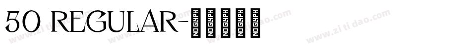 50 regular字体转换